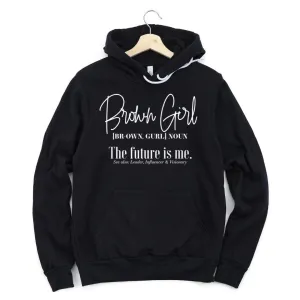 Brown Girl The Future Is Me Unisex Hoodie