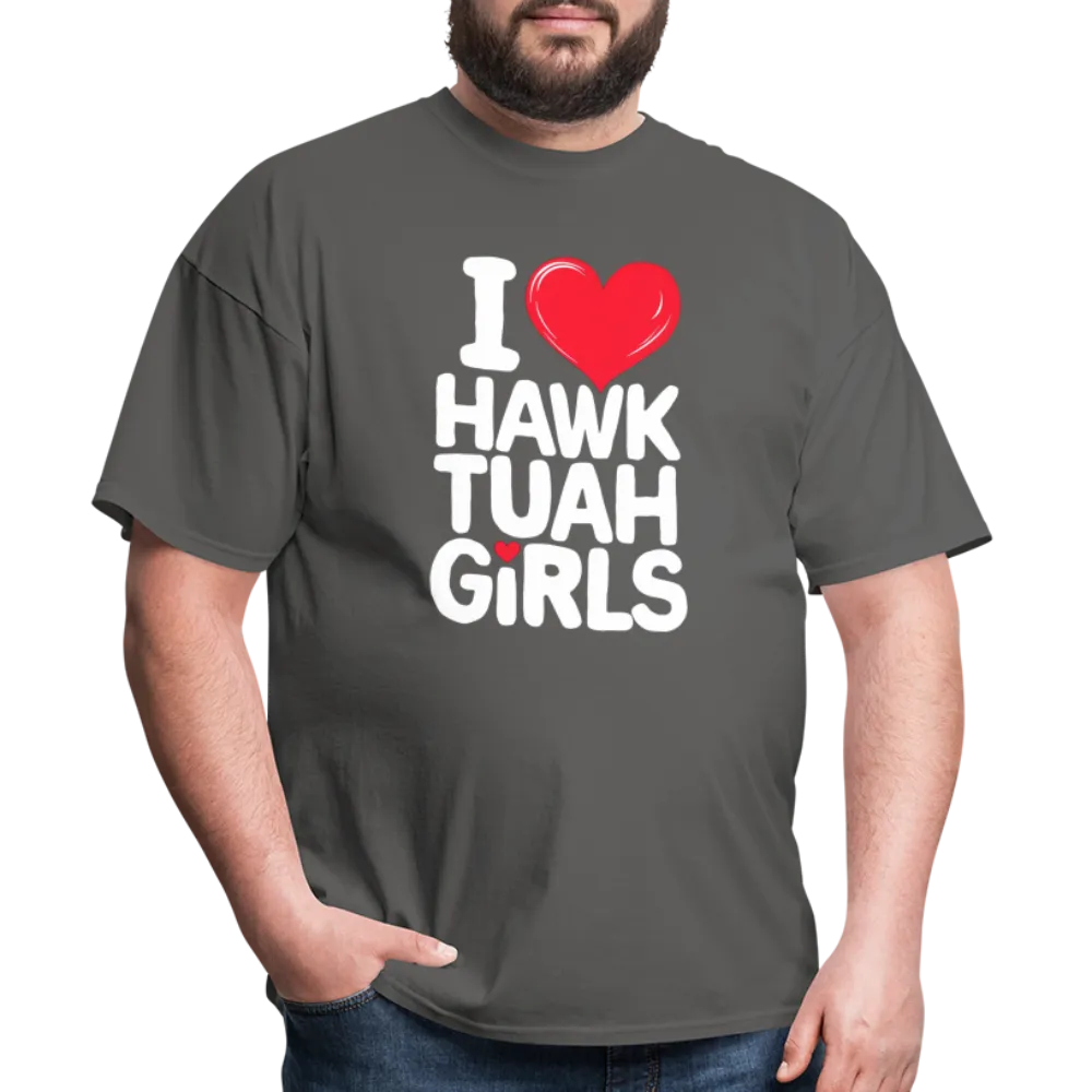 I Love Hawk Tuah Girls T-Shirt