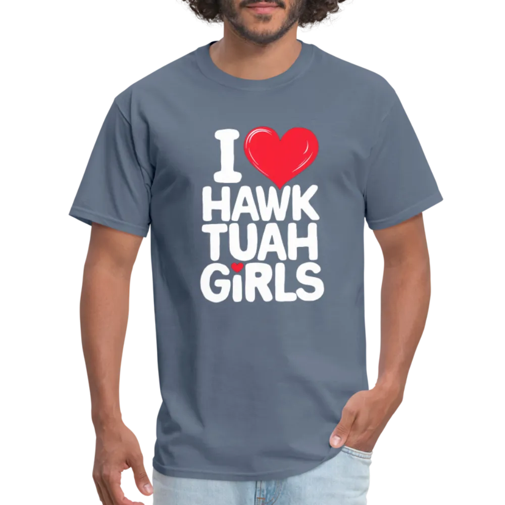 I Love Hawk Tuah Girls T-Shirt