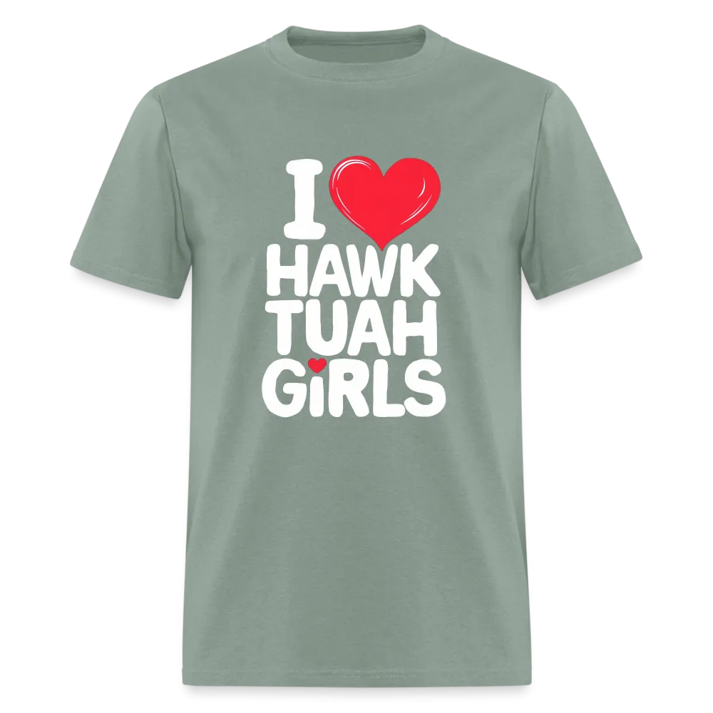 I Love Hawk Tuah Girls T-Shirt