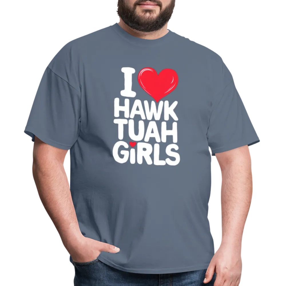 I Love Hawk Tuah Girls T-Shirt