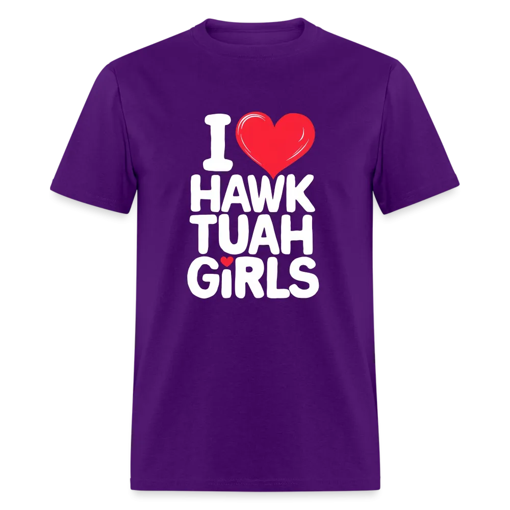 I Love Hawk Tuah Girls T-Shirt