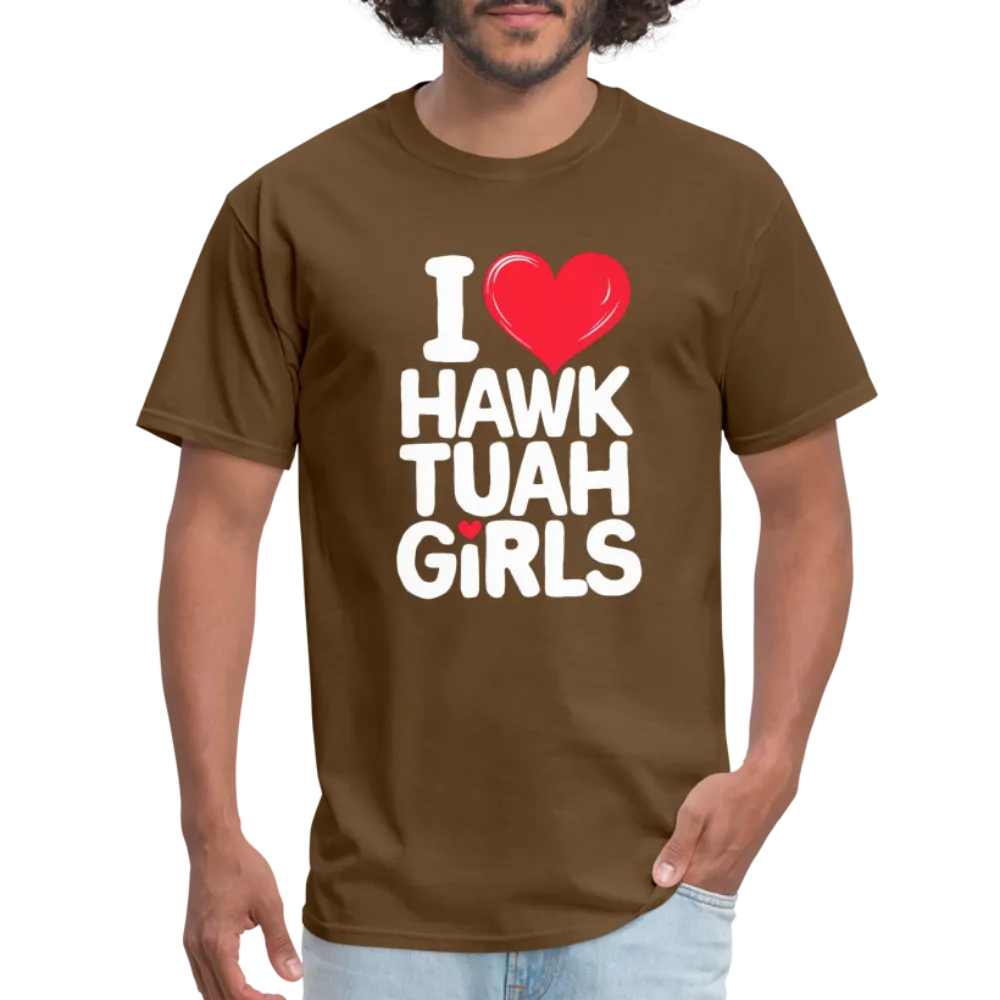 I Love Hawk Tuah Girls T-Shirt