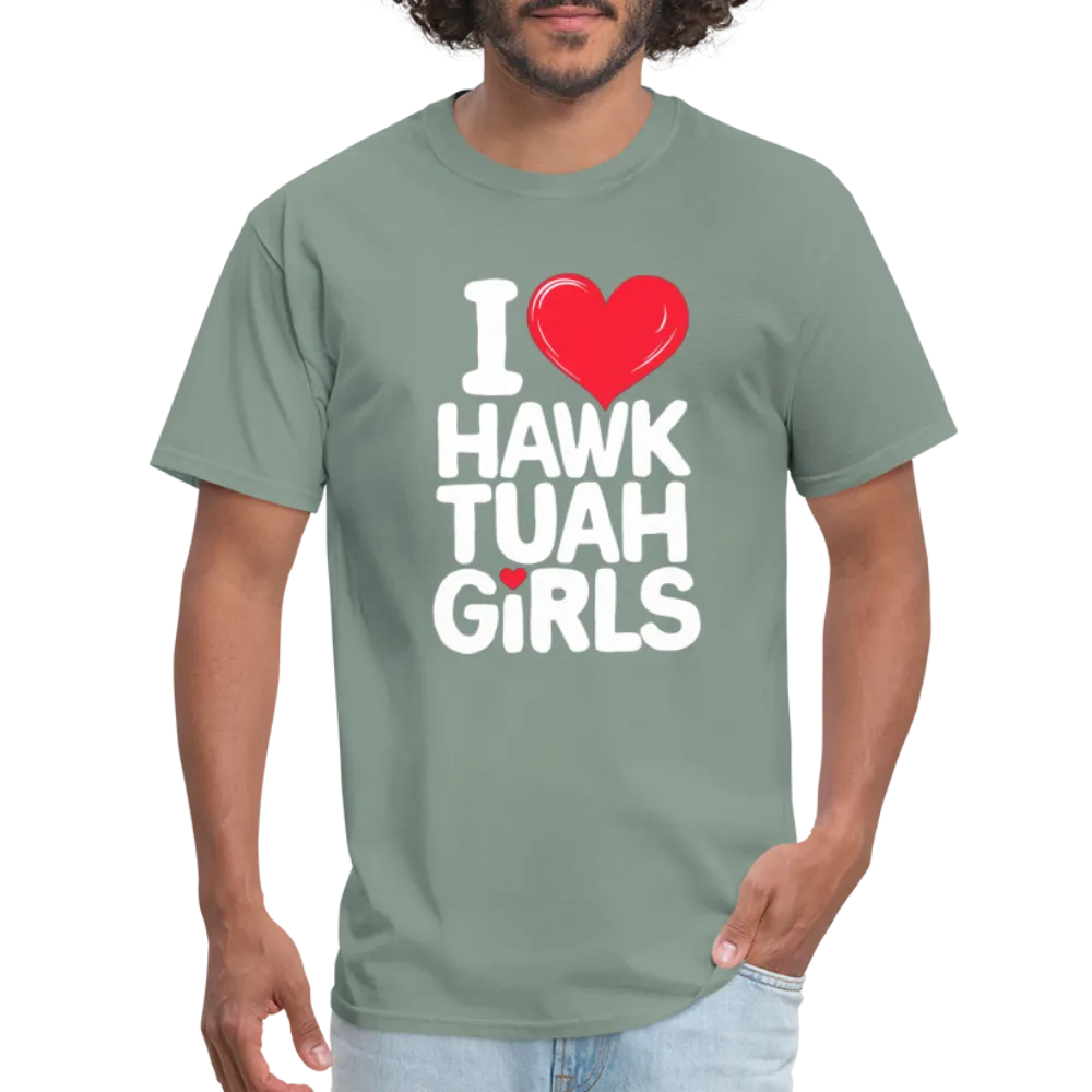 I Love Hawk Tuah Girls T-Shirt