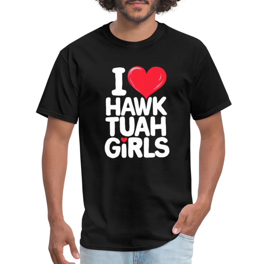 I Love Hawk Tuah Girls T-Shirt