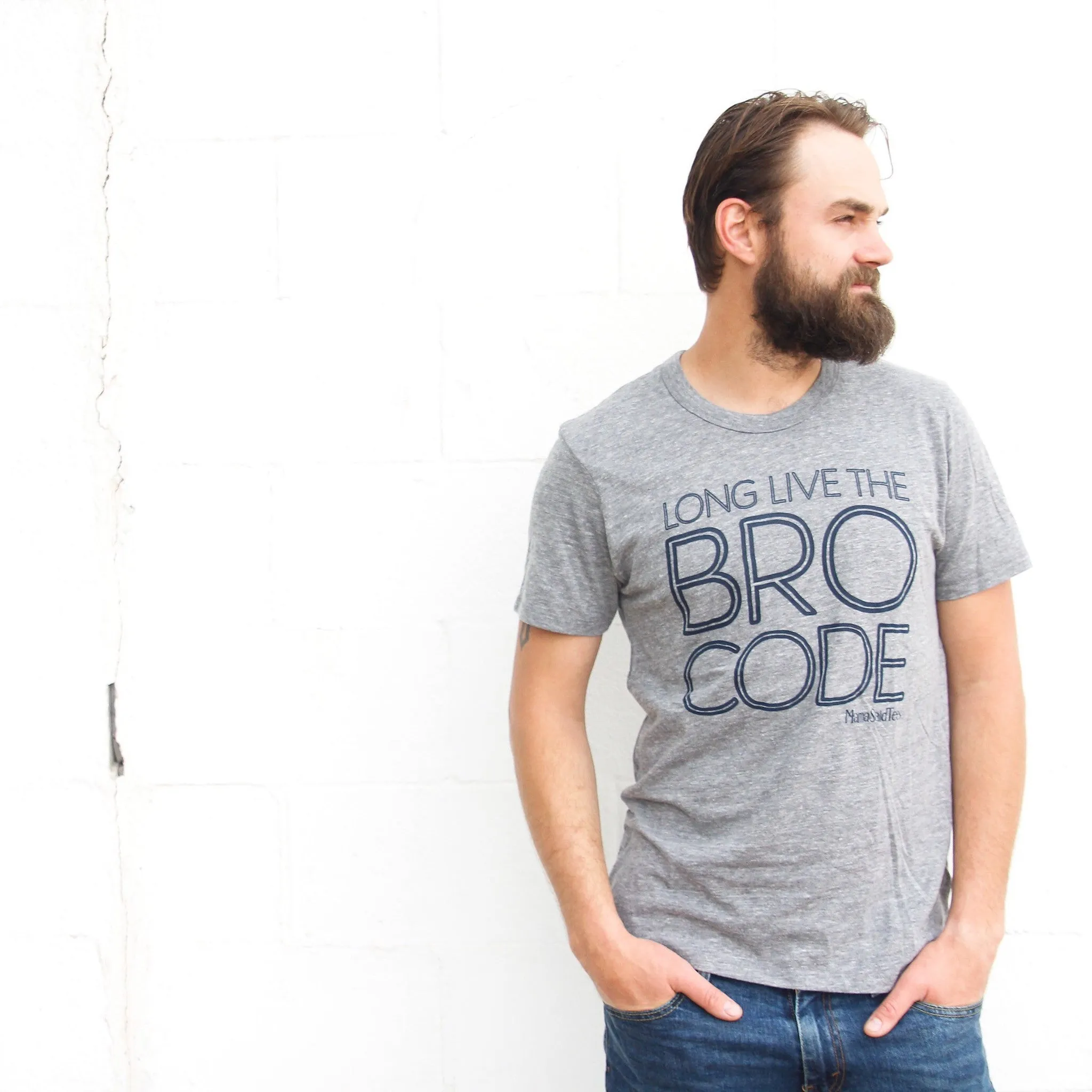 LONG LIVE THE BRO CODE ADULT T-SHIRT