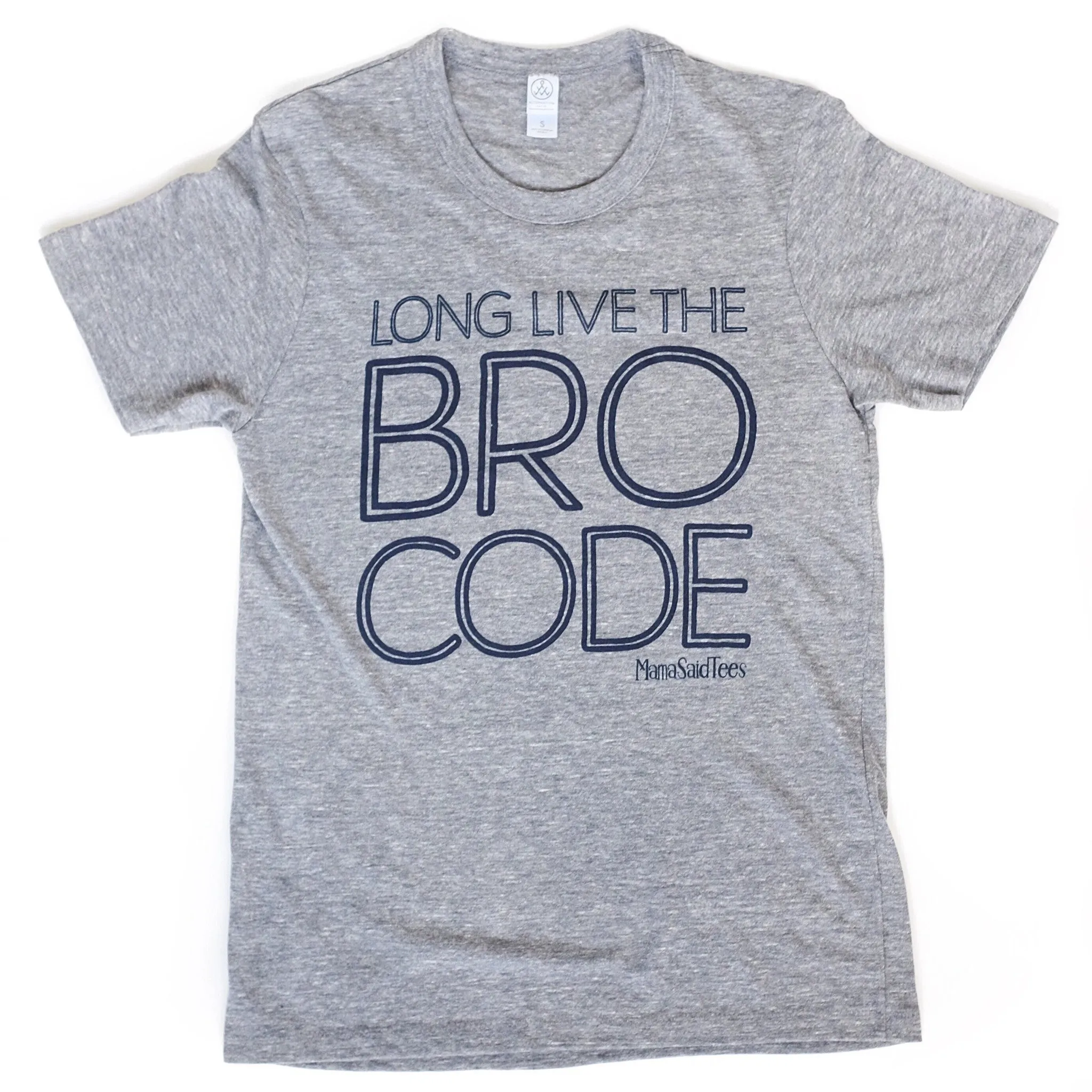 LONG LIVE THE BRO CODE ADULT T-SHIRT